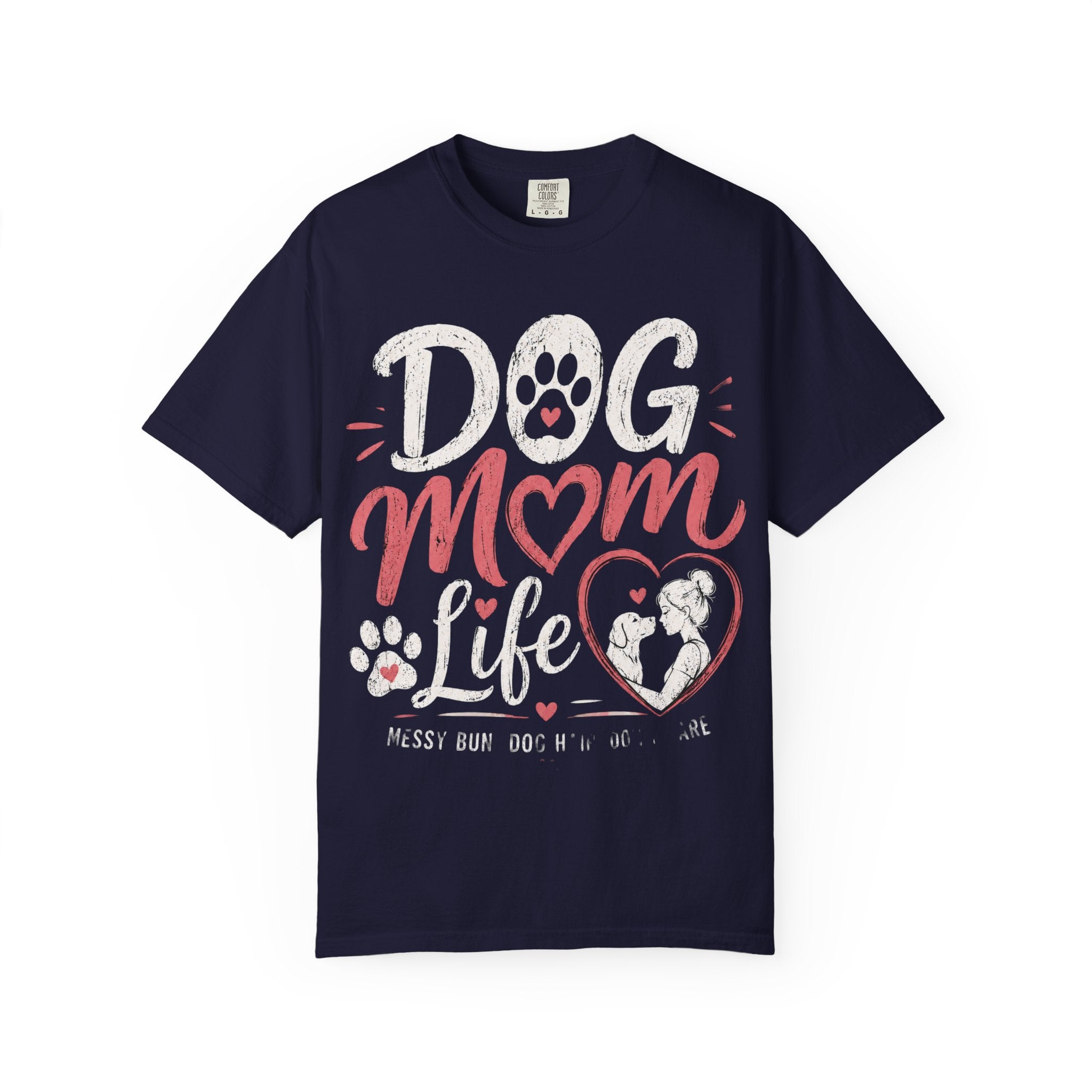 Dog Mom Life T-Shirt — Cute Paw Heart Graphic Tee for Dog Lovers