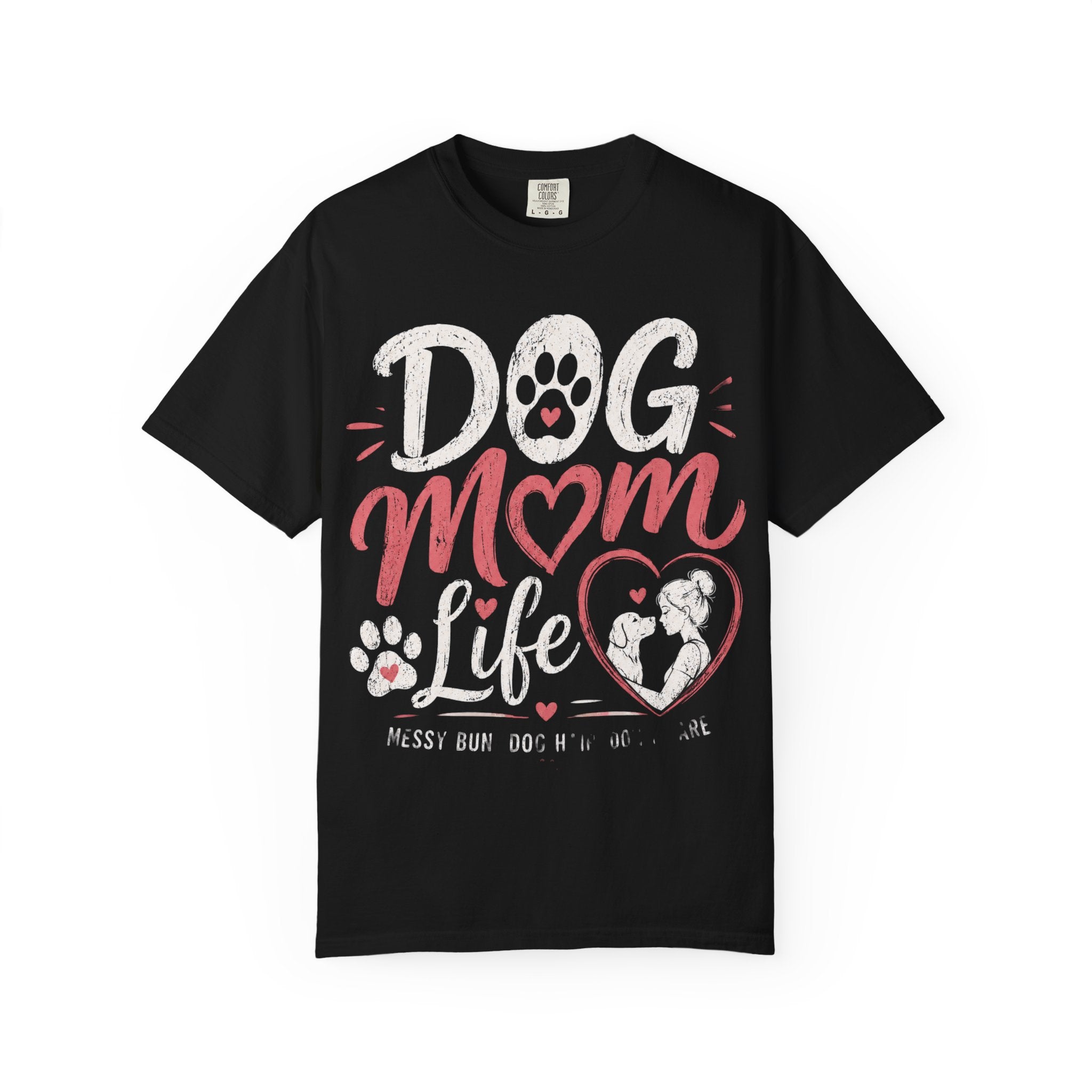 Dog Mom Life T-Shirt — Cute Paw Heart Graphic Tee for Dog Lovers